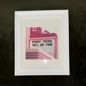 White Framed Pink Art Print - 'Every Thing Will Be Fine'
